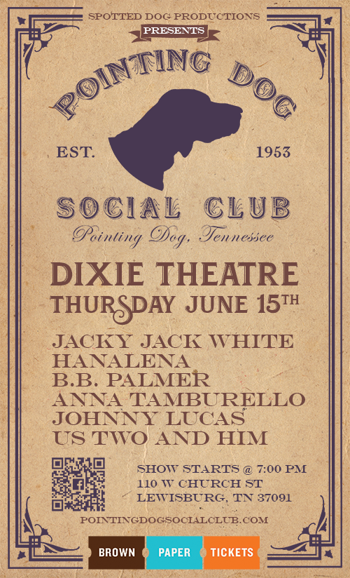 Pointing Dog Social Club @ the Dixie Theatre 6/15